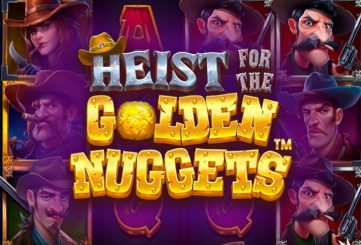Слот Heist for the Golden Nuggets